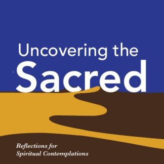 Uncovering the Sacred